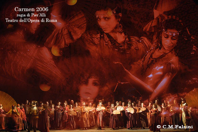 CARMEN 2006 regia di Pier'Alli. Teatro dell'Opera di Roma