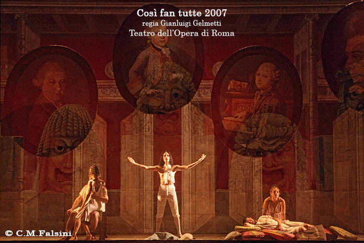 Cosi fan tutte - 2007 regia di Gianluigi Gelmetti. Teatro dell'Opera di Roma